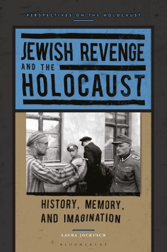 Cover image for Jewish Revenge and the Holocaust