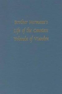 Cover image for Brother Hermann's 'Life of the Countess Yolanda of Vianden' [Leben der Graefen Iolande von Vianden]