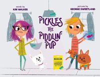 Cover image for Pickles the Piddlin' Pup