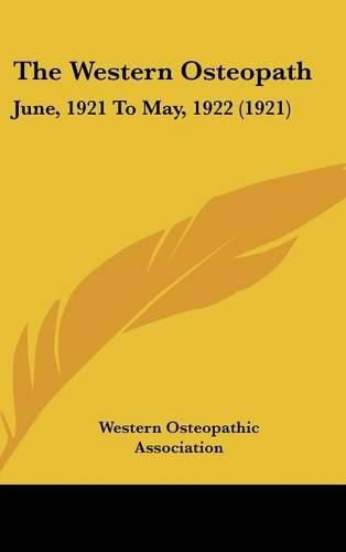 Cover image for The Western Osteopath: June, 1921 to May, 1922 (1921)