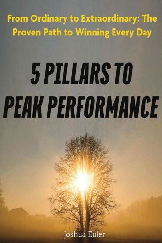 Cover image for 5 Pillars To Peak Performance