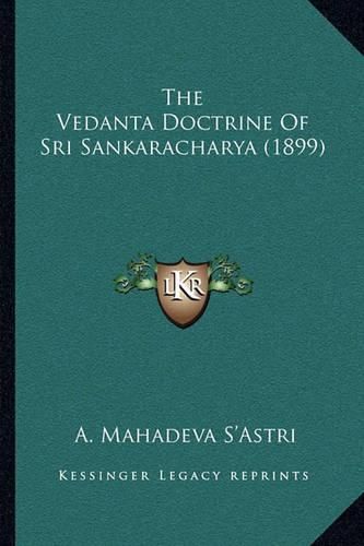 Cover image for The Vedanta Doctrine of Sri Sankaracharya (1899)