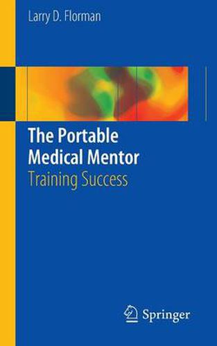 Cover image for The Portable Medical Mentor: Training Success