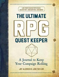 Cover image for The Ultimate RPG Quest Keeper: A Journal to Keep Your Campaign Rolling
