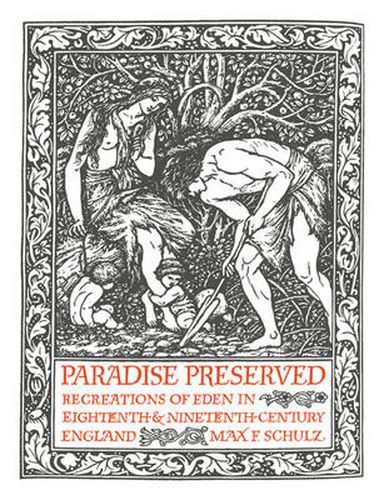 Cover image for Paradise Preserved: Recreations in Eden in Eighteenth- and Nineteenth-Century England