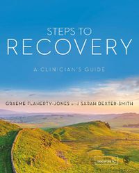 Cover image for Steps to Recovery: A clinician's guide