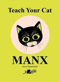 Cover image for Teach Your Cat Manx