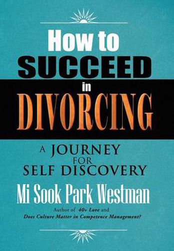 Cover image for How to Succeed in Divorcing: A Journey for Self Discovery