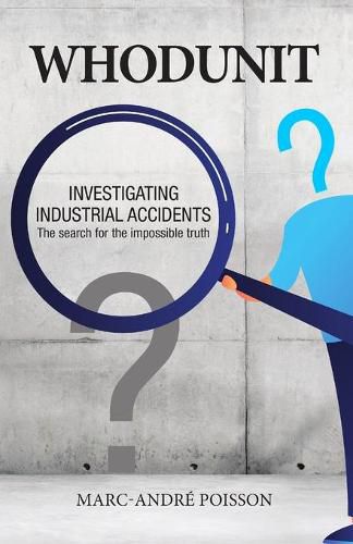 Cover image for Whodunit: Investigating Industrial Accidents