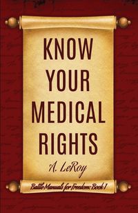 Cover image for Know Your Medical Rights