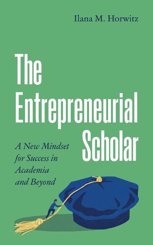 The Entrepreneurial Scholar