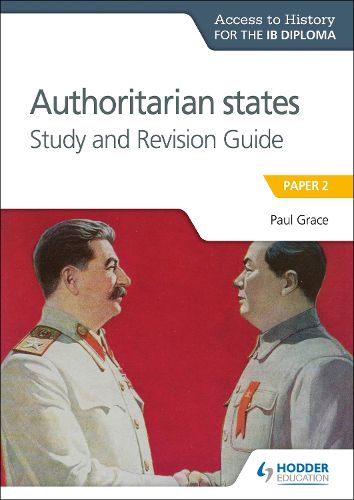 Cover image for Access to History for the IB Diploma: Authoritarian States Study and Revision Guide: Paper 2