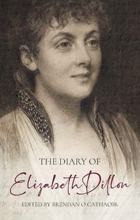 Cover image for The Diary of Elizabeth Dillon