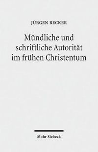 Cover image for Mundliche und schriftliche Autoritat im fruhen Christentum