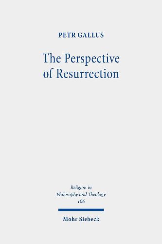 Cover image for The Perspective of Resurrection: A Trinitarian Christology