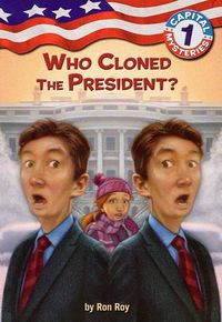 Cover image for Who Cloned the President?