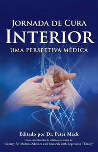 Cover image for Jornada de Cura Interior - Uma Perspetiva Medica