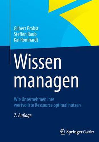 Cover image for Wissen managen: Wie Unternehmen ihre wertvollste Ressource optimal nutzen