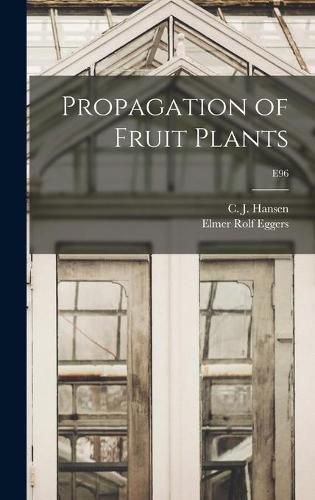 Propagation of Fruit Plants; E96