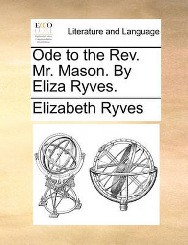 Cover image for Ode to the REV. Mr. Mason. by Eliza Ryves.