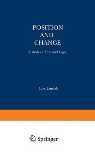 Cover image for Position and Change: A Study in Law and Logic