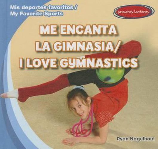 Me Encanta la Gimnasia/I Love Gymnastics