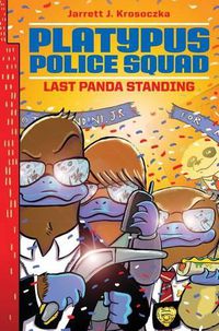 Cover image for Platypus Police Squad: Last Panda Standing