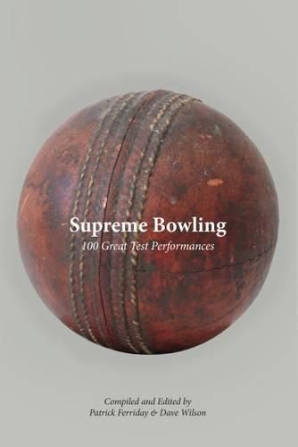 Cover image for Supreme Bowling: 100 Great Test Performances