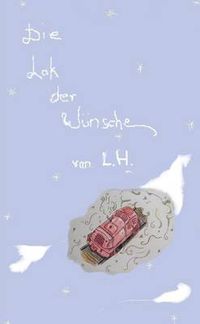 Cover image for Die Lok der Wunsche