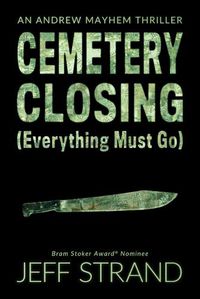 Cover image for Cemetery Closing (Everything Must Go)