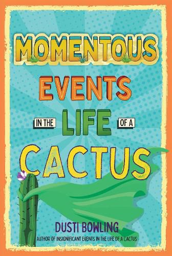 Cover image for Momentous Events in the Life of a Cactus