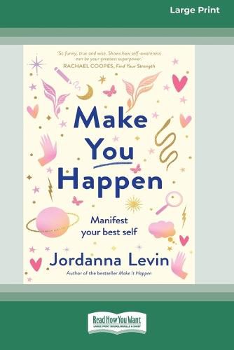 Cover image for Make You Happen: Manifest your best self