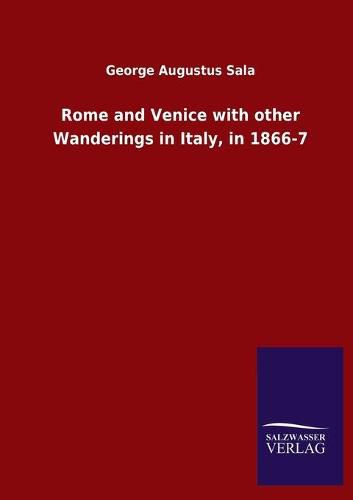 Cover image for Rome and Venice with other Wanderings in Italy, in 1866-7