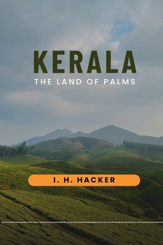 Cover image for KERALA THE LAND OF PALMS