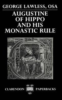 Cover image for Augustine of Hippo and his Monastic Rule