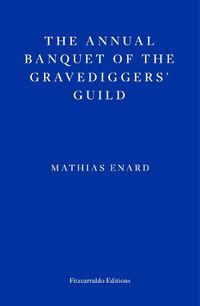 Cover image for The Annual Banquet of the Gravediggers' Guild