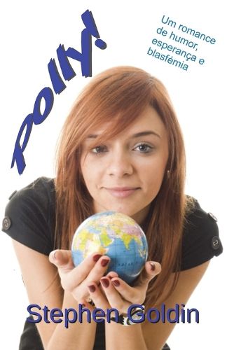 Cover image for Polly!: Um romance comico de Esperanca e Blasfemia