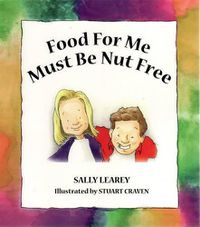 Cover image for Food For Me Must Be Nut Free