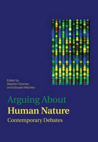 Cover image for Arguing About Human Nature: Contemporary Debates