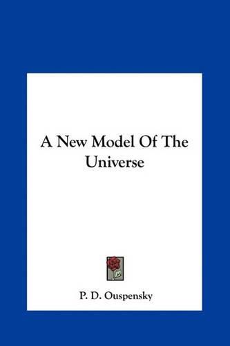 Cover image for A New Model of the Universe