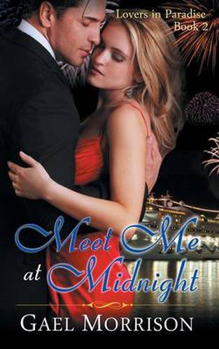 Cover image for Meet Me at Midnight (Lovers in Paradise Series, Book 2)