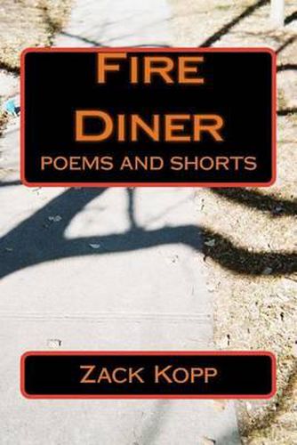 Cover image for Fire Diner: poems and shorts