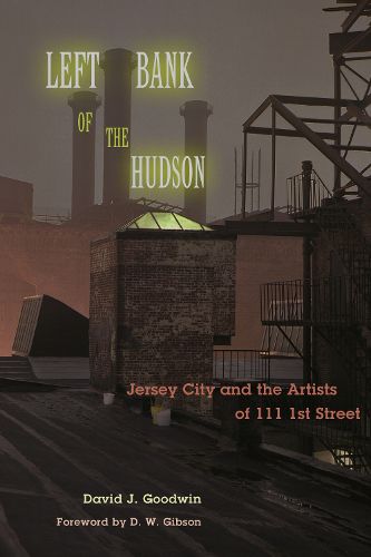 Cover image for Left Bank of the Hudson: Jersey City and the Artists of 111 1st Street