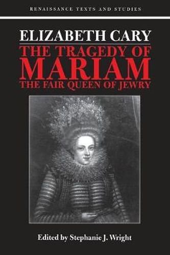 Elizabeth Cary: The Tragedy of Mariam