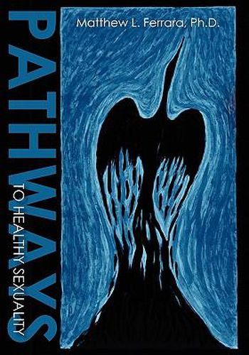Cover image for Pathways to Healthy Sexuality