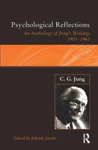 Psychological Reflections: An Anthology of Jung's Writings 1905-1961