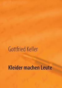 Cover image for Kleider machen Leute: Die Leute von Seldwyla