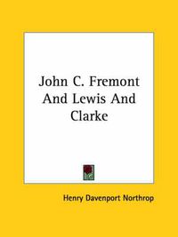 Cover image for John C. Fremont and Lewis and Clarke