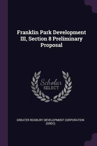 Cover image for Franklin Park Development III, Section 8 Preliminary Proposal