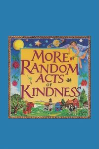 Cover image for More Random Acts of Kindness